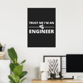 Vertraue mir, ich bin Ingenieur Poster (Heimbüro)