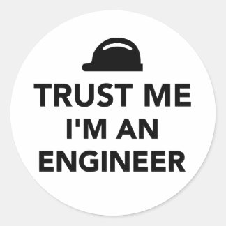 Vertraue mir, ich bin Ingenieur Runder Aufkleber