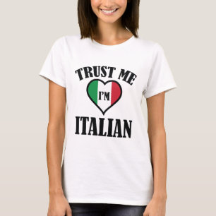 Vertraue mir, ich bin Italiener T-Shirt