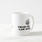 Vertraue mir, ich bin Jurastudentin Kaffeetasse (VorderseiteRechts)