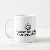 Vertraue mir, ich bin Jurastudentin Kaffeetasse (Links)