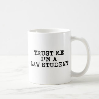 Vertraue mir, ich bin Jurastudentin Kaffeetasse