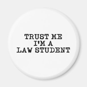 Vertraue mir, ich bin Jurastudentin Magnet
