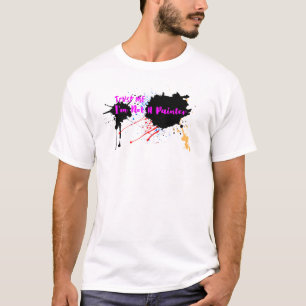 Vertraue mir, ich bin kein Maler T-Shirt