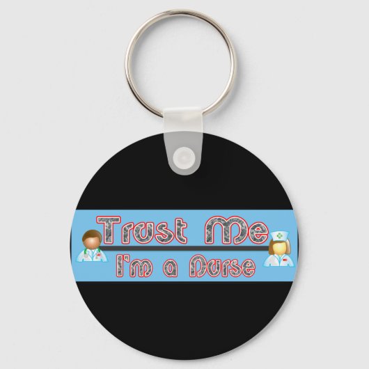 Vertraue mir, ich bin Krankenschwester Schlüsselanhänger (Vorderseite)