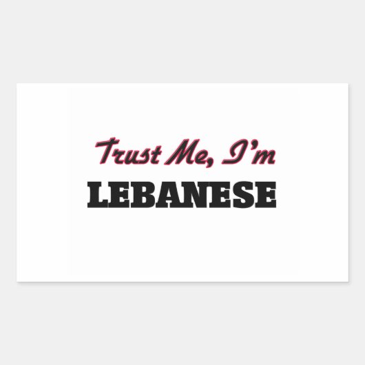 Vertraue mir, ich bin Libanese Rechteckiger Aufkleber (Vorderseite)