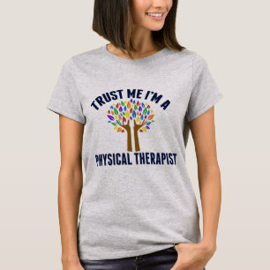 Vertraue mir, ich bin Physiktherapeut T-Shirt