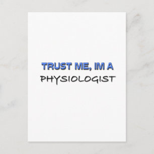 Vertraue mir, ich bin Physiologe Postkarte