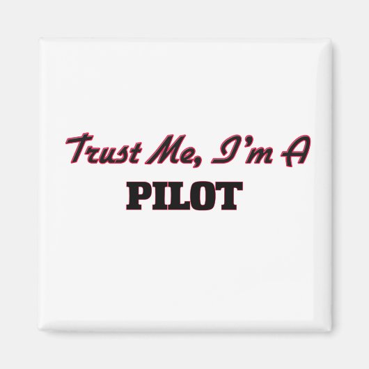Vertraue mir, ich bin Pilot Magnet (Vorne)