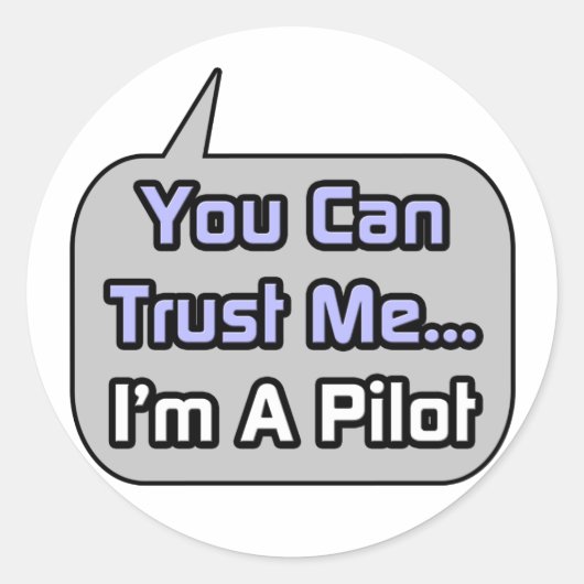 Vertraue mir .. Ich bin Pilot Runder Aufkleber (Vorderseite)