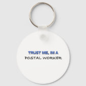 Vertraue mir, ich bin Postarbeiter Schlüsselanhänger (Vorderseite)