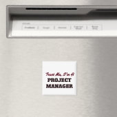 Vertraue mir, ich bin Projektmanager Magnet (In Situ (Geschirrspüler))