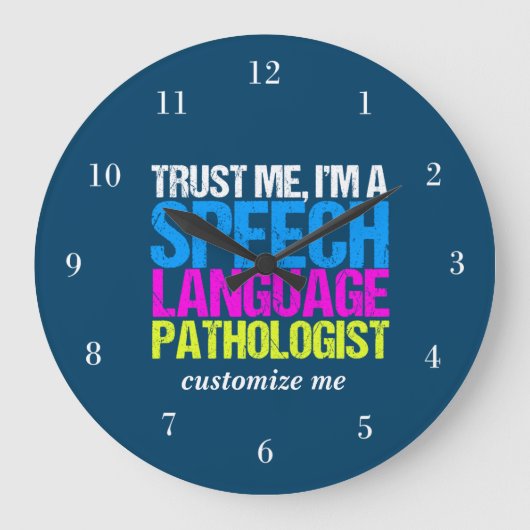 Vertraue mir, ich bin Sprachpathologe Custom Große Wanduhr (Vorderseite)