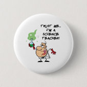 Vertraue mir... Ich bin Wissenschaftslehrer Button (Vorderseite)