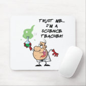 Vertraue mir... Ich bin Wissenschaftslehrer Mousepad (Mit Mouse)