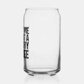 Vertraue mir, ich habe einen Geschichtsstudium an  Dosenglas (Links)