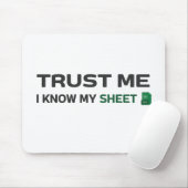 Vertraue mir, ich kenne mein Blatt. Mousepad (Mit Mouse)