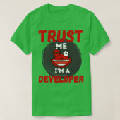 Vertraue mir im a Developer Funny T-Shirt (Design vorne)