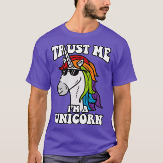 Vertraue mir im a Unicorn T-Shirt