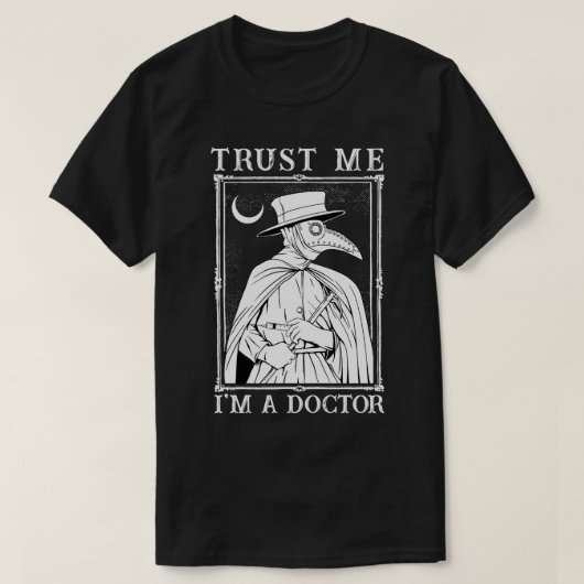 Vertraue mir im Doktor 1 T-Shirt (Design vorne)
