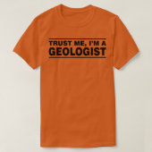 Vertraue mir im Geologen T-Shirt (Design vorne)