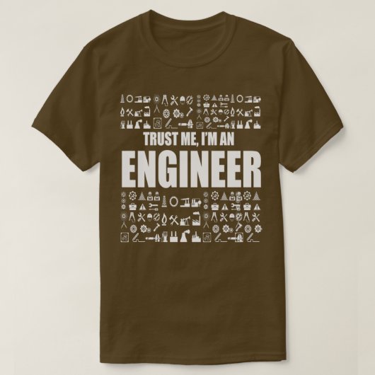 Vertraue mir Im Ingenieur 8 T-Shirt (Design vorne)
