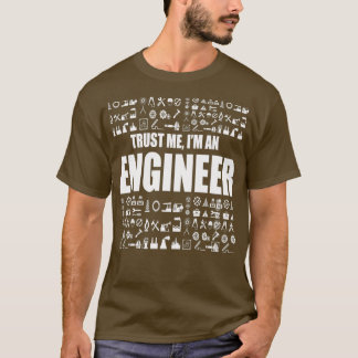 Vertraue mir Im Ingenieur 8 T-Shirt