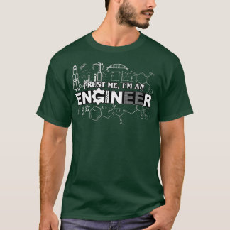 Vertraue mir im Ingenieur T-Shirt