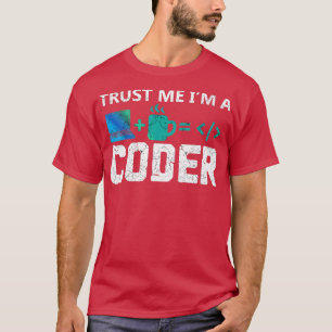 Vertraue mir Im Kodierer T-Shirt