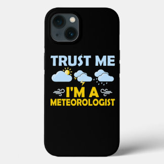 Vertraue mir im Meteorologen Weather Meteorology Case-Mate iPhone Hülle