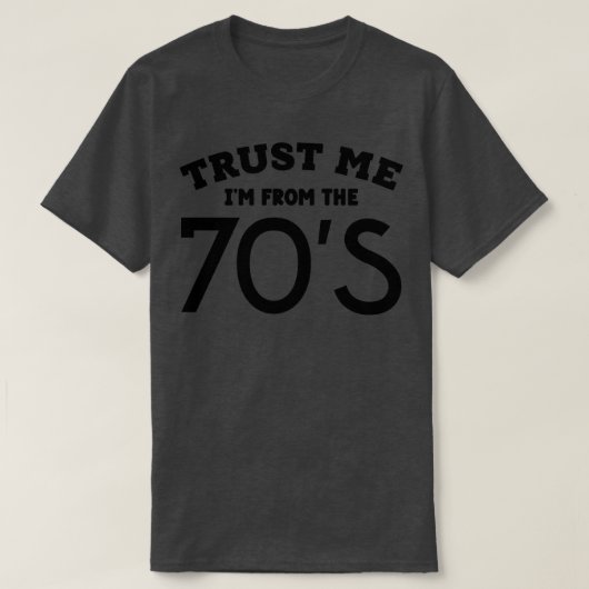 Vertraue mir im vom 70er 1 T-Shirt (Design vorne)