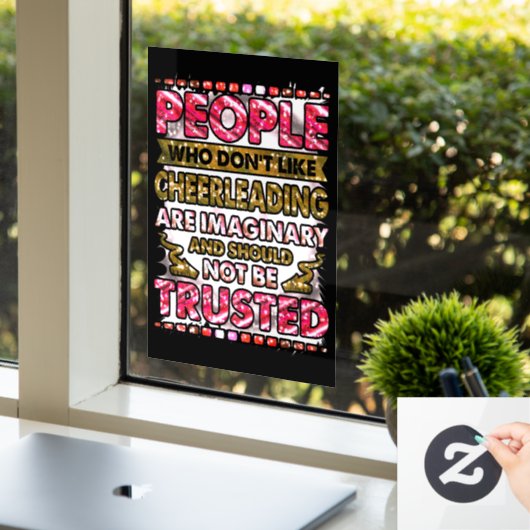 Vertraue nicht Menschen, die nicht gerne Cheerlead Fensteraufkleber (Büro)