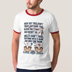 Vertraue nie zwei Köpfen mit einem Gehirn T-Shirt