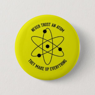 Vertraue niemals einem Atom Button