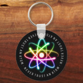 Vertraue niemals einem Atom | Funny Science Gesche Schlüsselanhänger (Vorderseite)