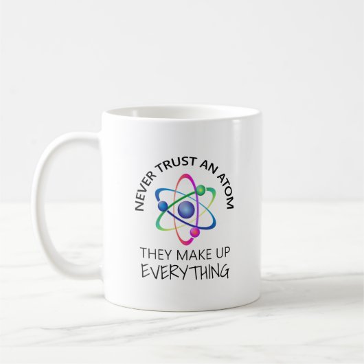 Vertraue niemals einem Atom Kaffeetasse (Links)