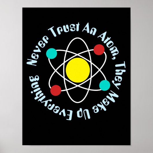 Vertraue niemals einem Atom, Lehrer für Naturchemi Poster (Vorne)