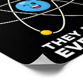Vertraue niemals einem Atom Lustige Physik Witze W Poster (Ecke)