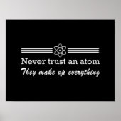Vertraue niemals einem Atom Poster (Vorne)