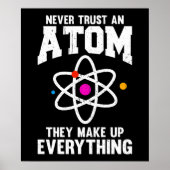 Vertraue niemals einem Atom Poster (Vorne)