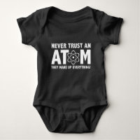 Vertraue niemals einem Atom. Sie machen alles aus.