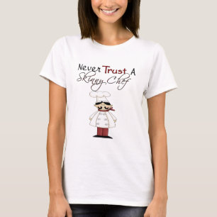 Vertraue niemals einem hässlichen Koch T-Shirt