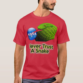 Vertraue niemals einer Schlange T-Shirt