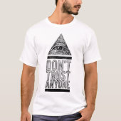 Vertraue niemandem! T-Shirt (Vorderseite)
