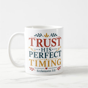 Vertraue Seiner Vollkommenen Zeit Biblische Ermuti Kaffeetasse