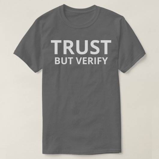 Vertrauen, aber überprüfen Sie die Datenbindung T-Shirt (Design vorne)
