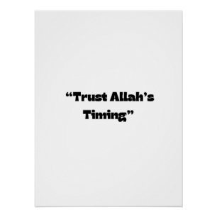 Vertrauen auf Allahs Timing - islamische Wall Art  Poster