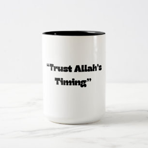 Vertrauen auf Allahs Timing - Islamischer Zitat-Ka Zweifarbige Tasse