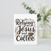 Vertrauen auf Jesus und Coffee Caffeine Lover Postkarte (Stehend Vorderseite)