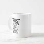 Vertrauen braucht Jahre zum Aufbau Kaffeetasse (Vorderseite Links)